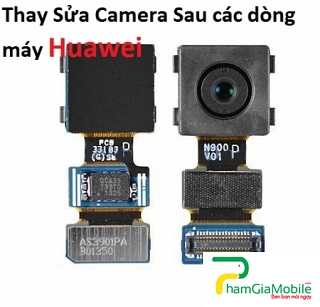 Khắc Phục Camera Sau Huawei GR5 2017 Hư, Mờ, Mất Nét Lấy Liền  